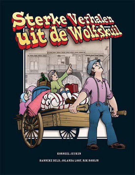 Sterke verhalen uit de Wolfskuil (volksbuurt in Nijmegen)