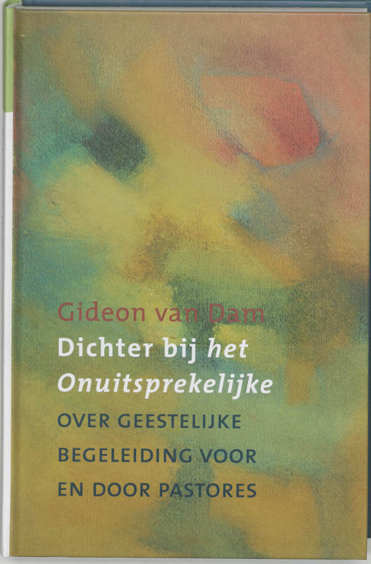 Dichter Bij Het Onuitsprekelijke