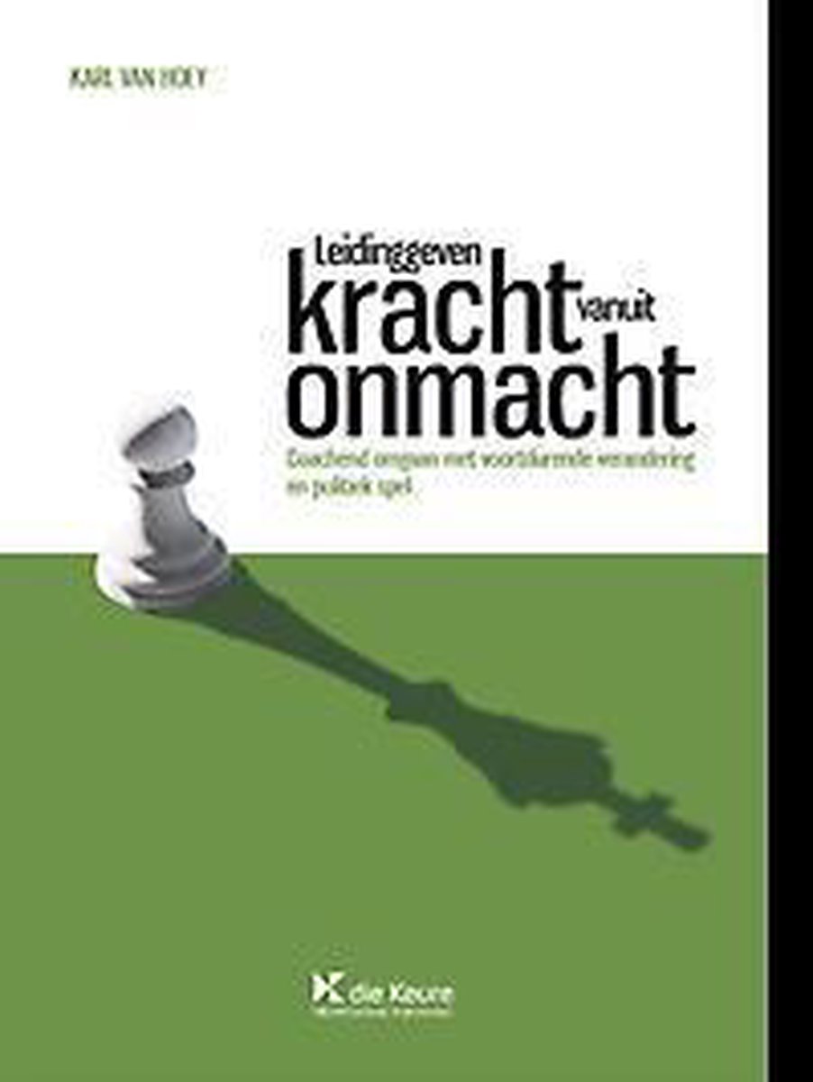 Leidinggeven, kracht vanuit onmacht