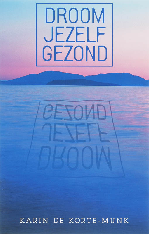 Droom jezelf gezond