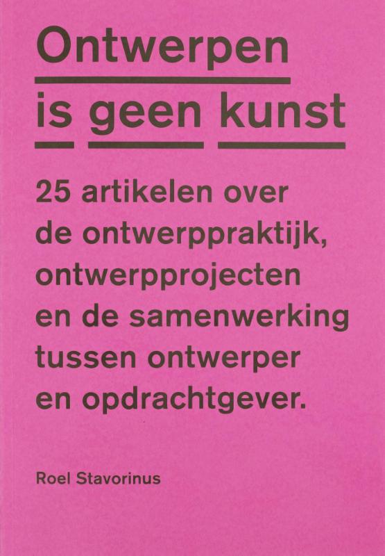 Ontwerpen is geen kunst