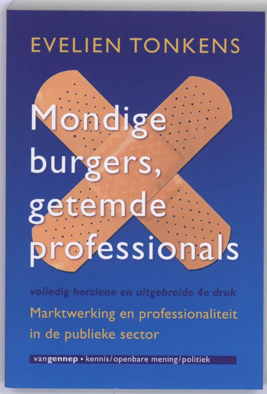Mondige burgers, getemde professionals / Kennis / Openbare mening / Politiek