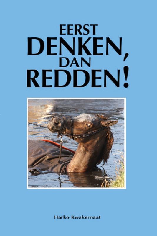 Eerst denken, dan redden!