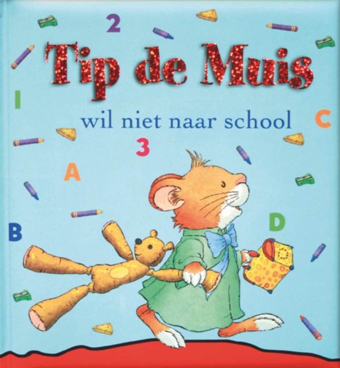 Tip de Muis wil niet naar school