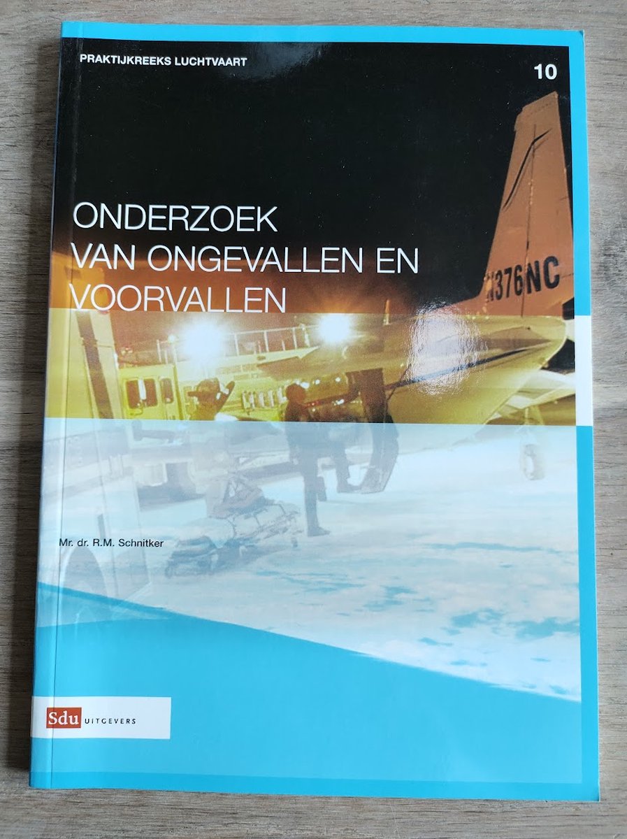 Praktijkdeel Onderzoek van ongevallen en voorvallen