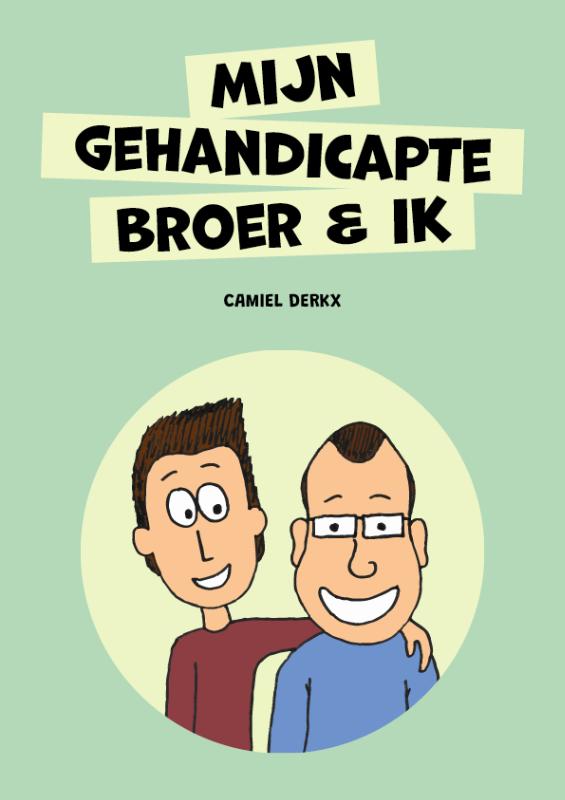 Mijn Gehandicapte Broer & Ik / Mijn Gehandicapte Broer & Ik / 1