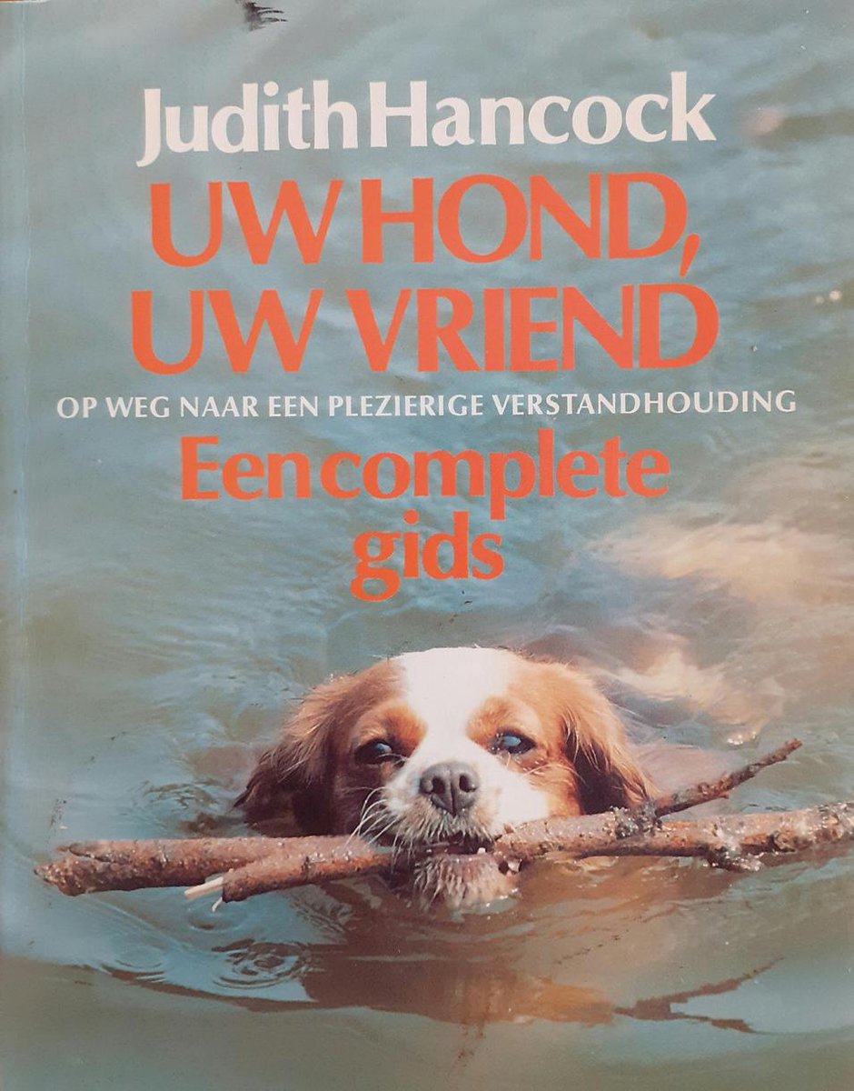 Uw hond, uw vriend
