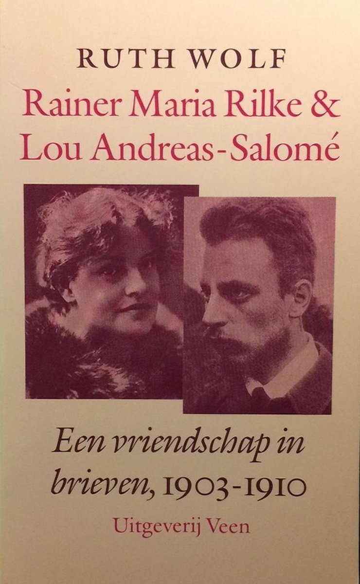 Rainer Maria rilke & lou andreas-saeen vriendschap in brieven 1903-10