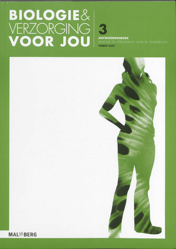Biologie & verzorging voor jou vmbo-kgt deel 3 antwoordenboek