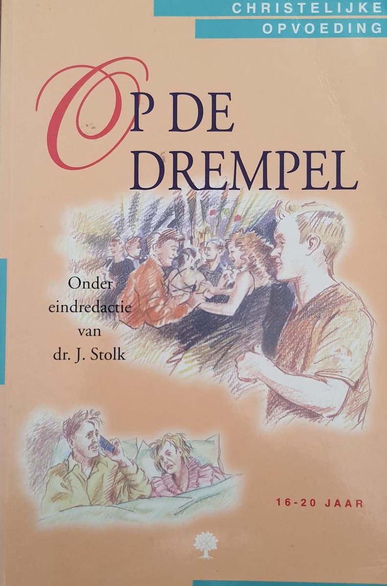 Op de drempel / Christelijke opvoeding / 9