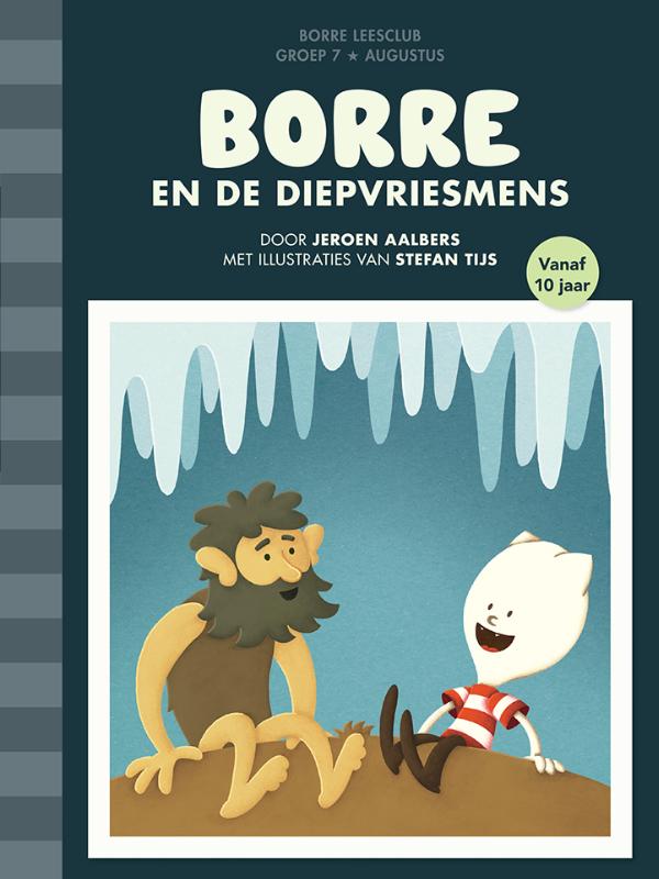 Borre en de diepvriesmens / Groep 7 augustus / De Gestreepte Boekjes