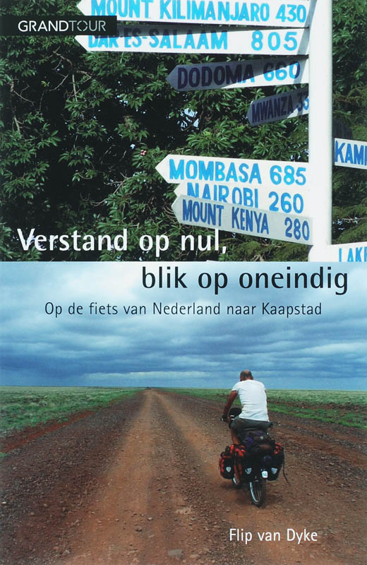 Verstand op nul, blik op oneindig / Grandtour