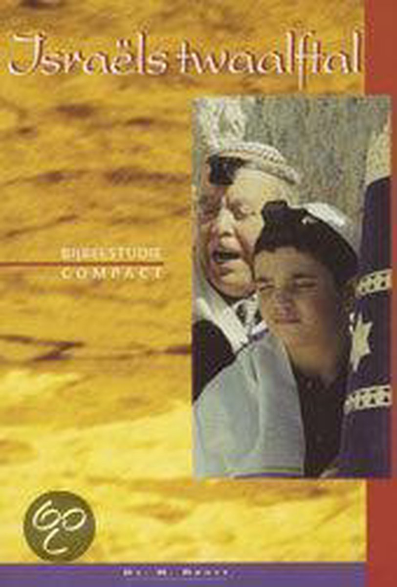 Israels twaalftal / Bijbel en kerk