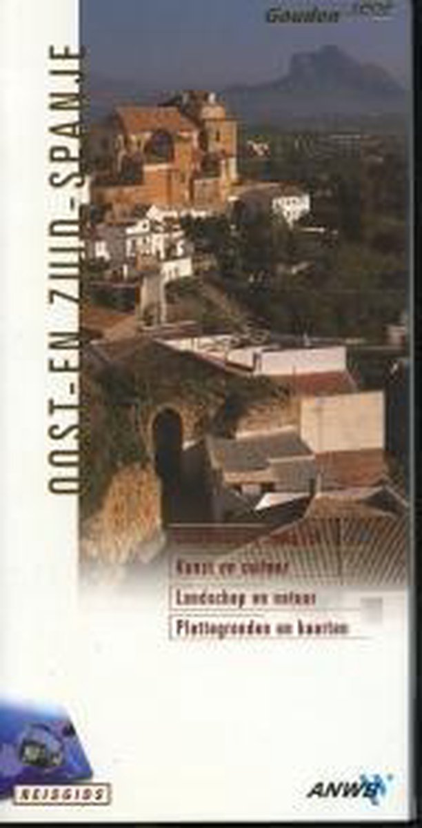 Oost- en Zuid-Spanje / ANWB goud