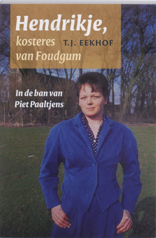Hendrikje, kosteres van Foudgum