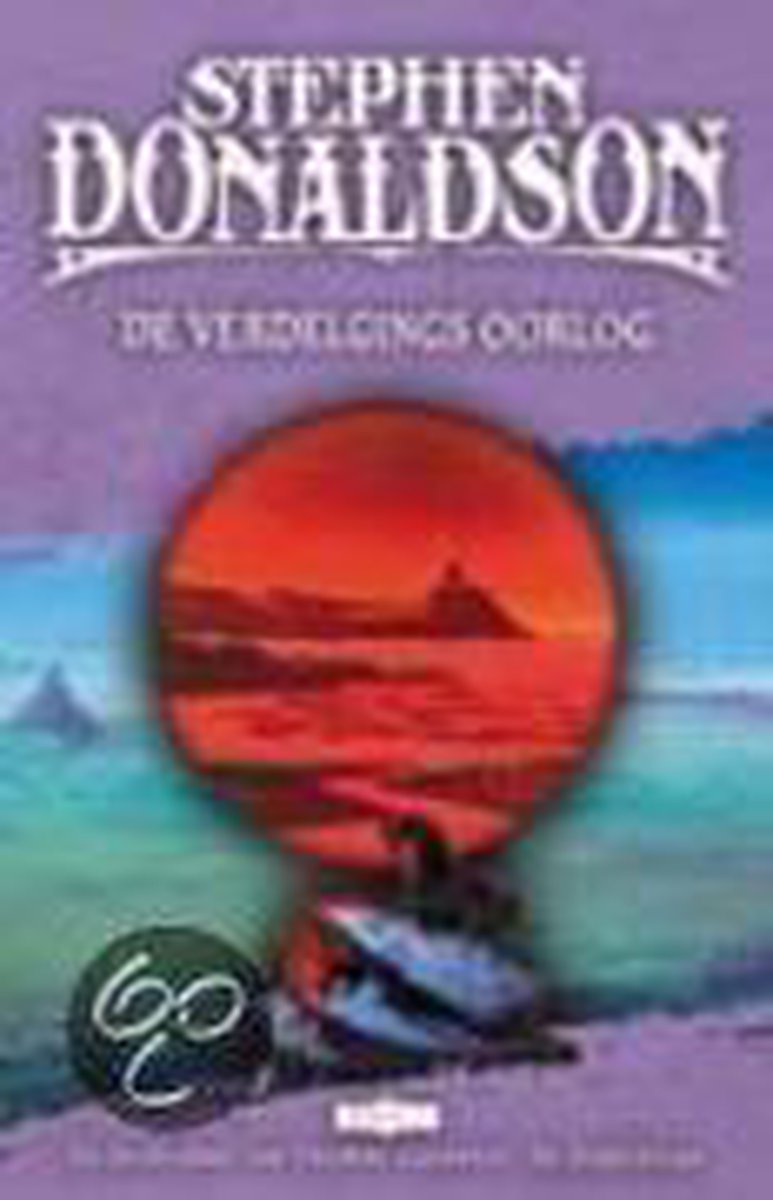 De verdelgingsoorlog / De kronieken van Thomas Covenant, de Ongelovige / 2