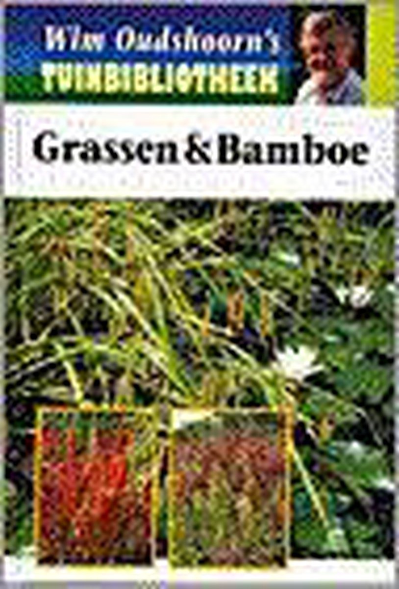 Grassen & bamboe / Wim Oudshoorn's tuinbibliotheek