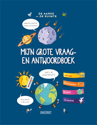 Mijn grote vraag- en antwoordboek: De aarde en de ruimte