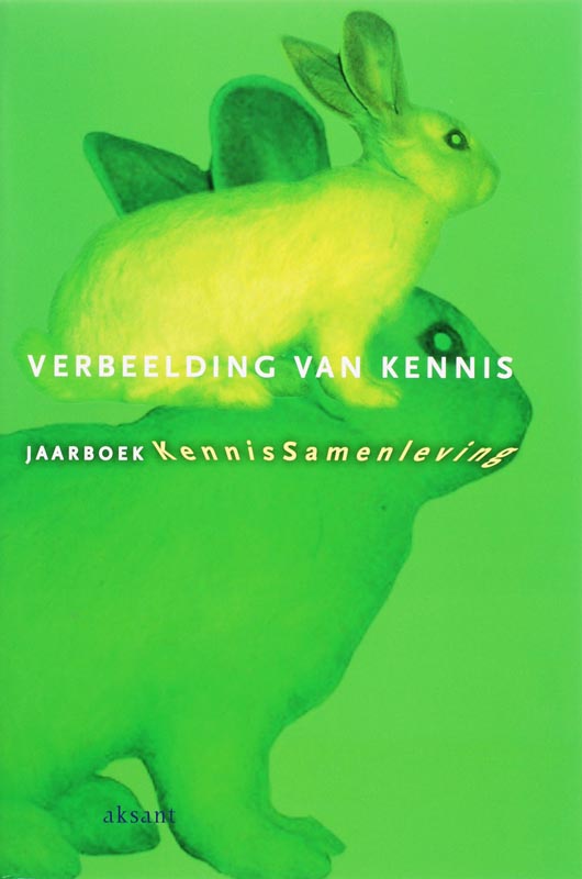 Verbeelding van kennis / Jaarboek KennisSamenleving / 2