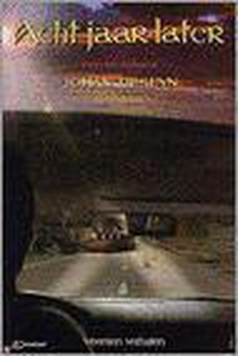 Acht jaar later : psycho-horror : veertien verhalen