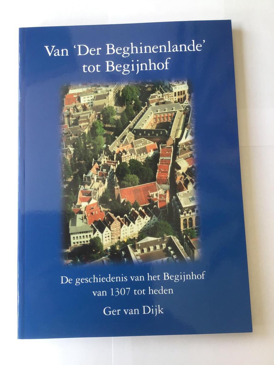Van "Der Beghinenlande" tot Begijnhof