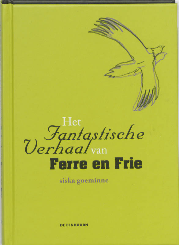 Het fantastische verhaal van Ferre en Frie