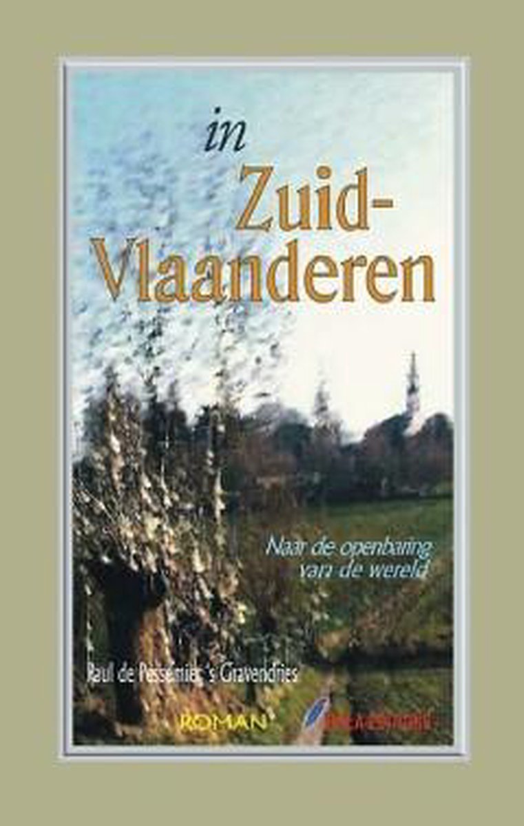 In Zuid-Vlaanderen - Naar de openbaring van de wereld