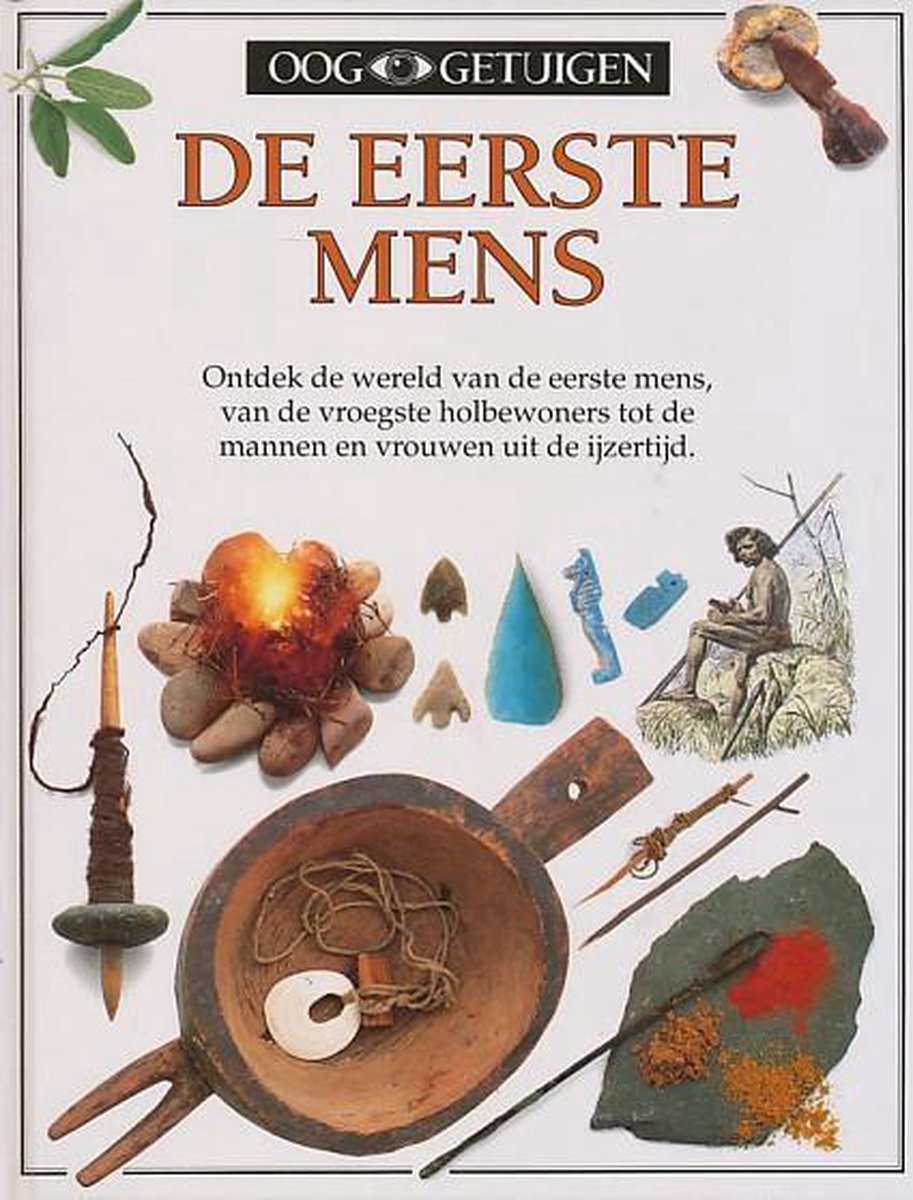 Ooggetuigen De Eerste Mens