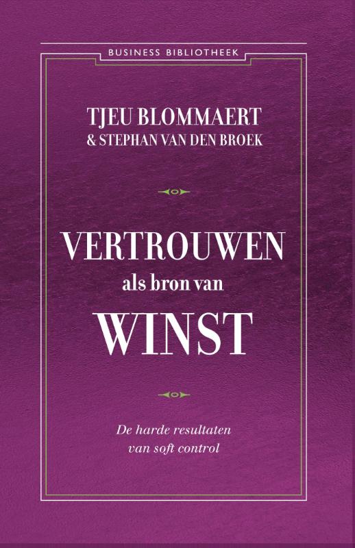 Vertrouwen als bron van winst / Business bibliotheek