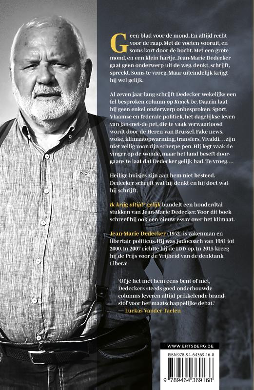 Ik krijg altijd* gelijk achterkant