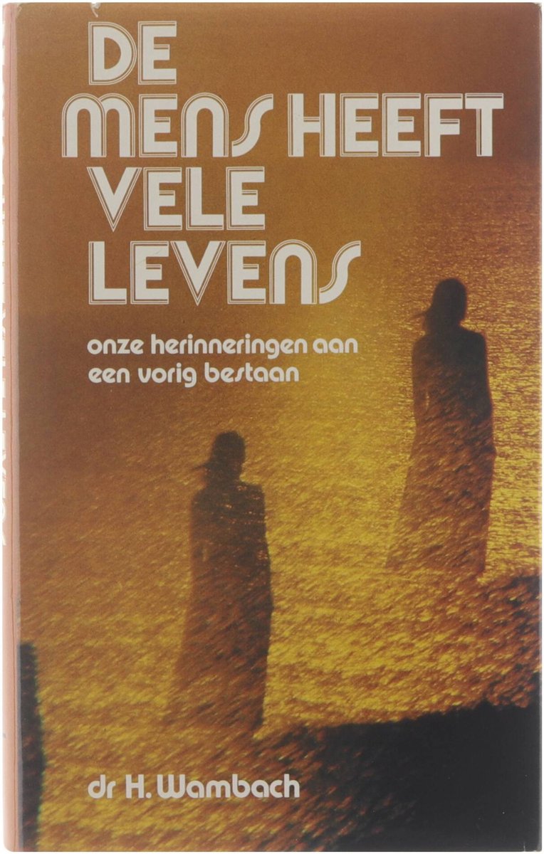 Mens heeft vele levens