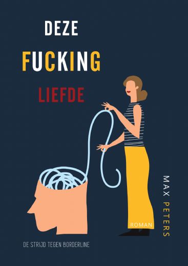 Deze fucking liefde - de strijd tegen borderline