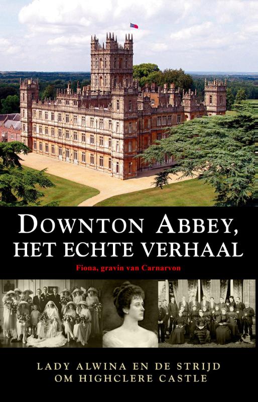 Downton Abbey, het ware verhaal