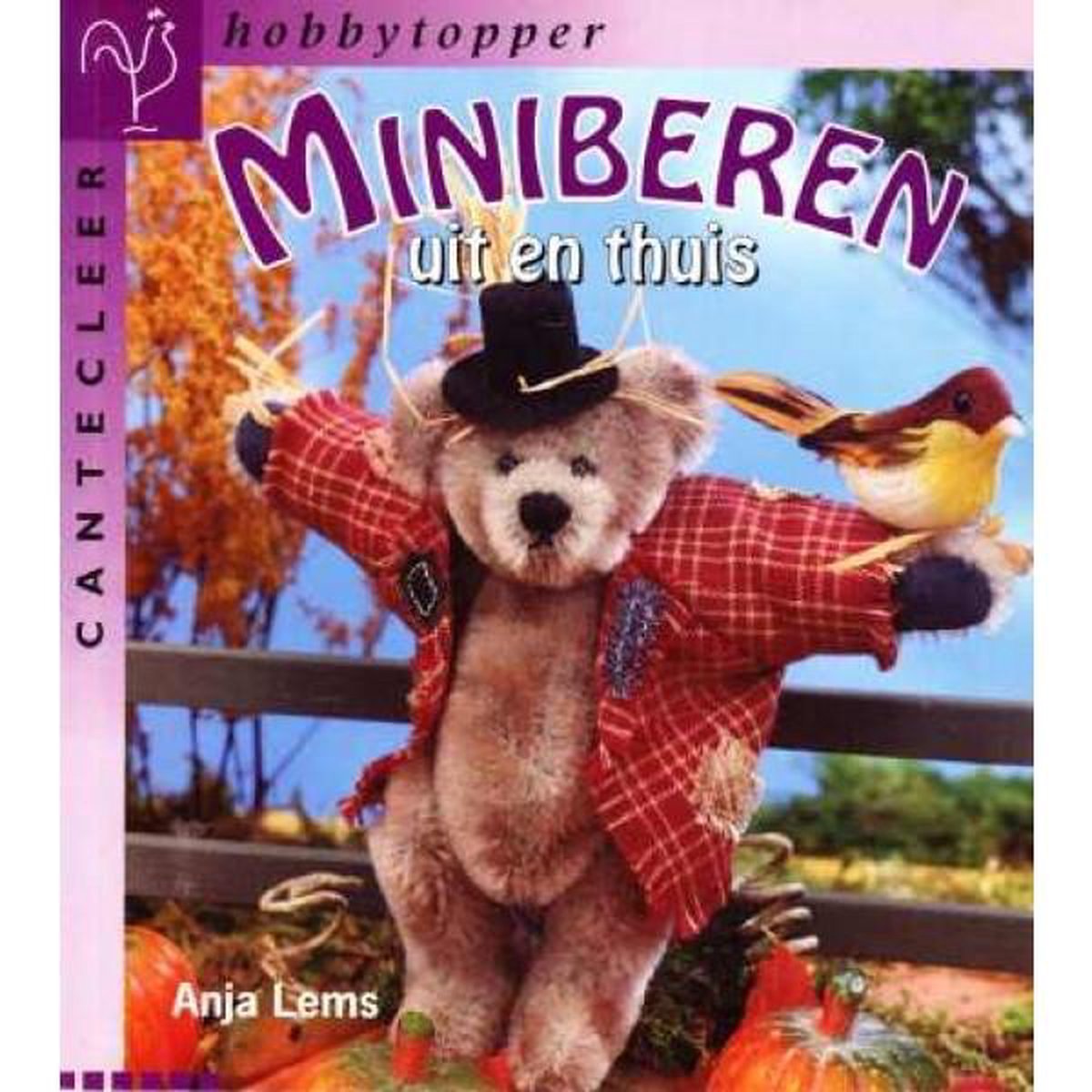 Miniberen uit en thuis / Cantecleer hobbytopper