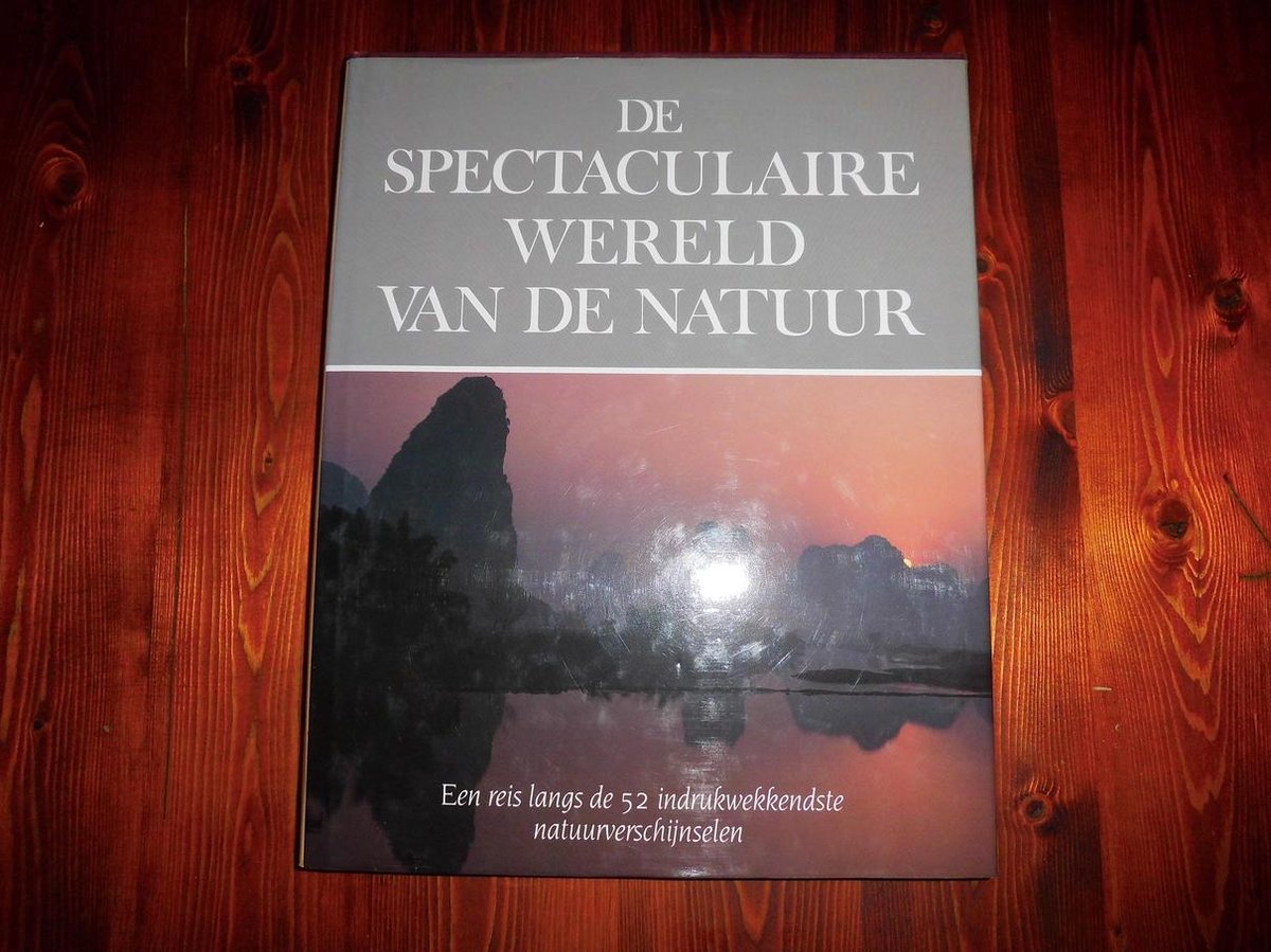 De spectaculaire wereld van de natuur