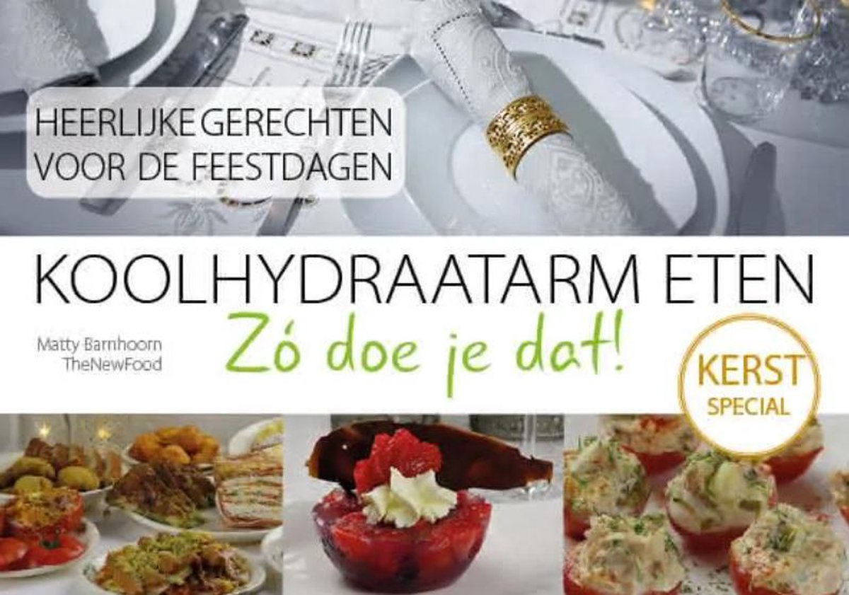 Kerstspecial / Koolhydraatarm eten Zó doe je dat!