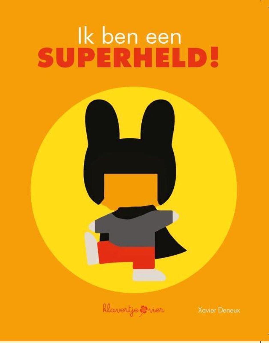Ik ben een superheld / Ik ben een superheld