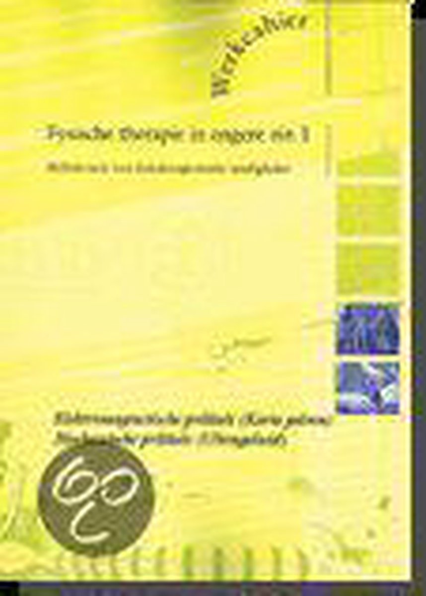 Fysische therapie in engere zin / 1 / Werkcahier / Skillslabserie voor fysiotherapeutische vaardigheden