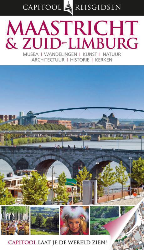 Maastricht & Zuid Limburg / Capitool reisgidsen