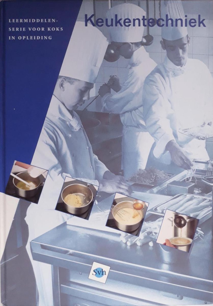 Keukentechniek / SVH Leermiddelenserie voor koks in opleiding