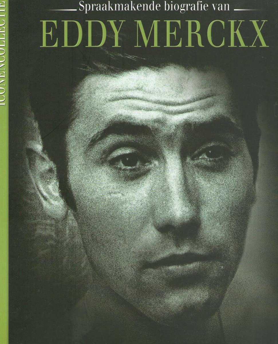 Spraakmakende biografie van Eddy Merckx