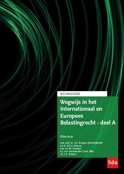 Wegwijs in het Internationaal en Europees Belastingrecht - deel A / Wegwijsserie