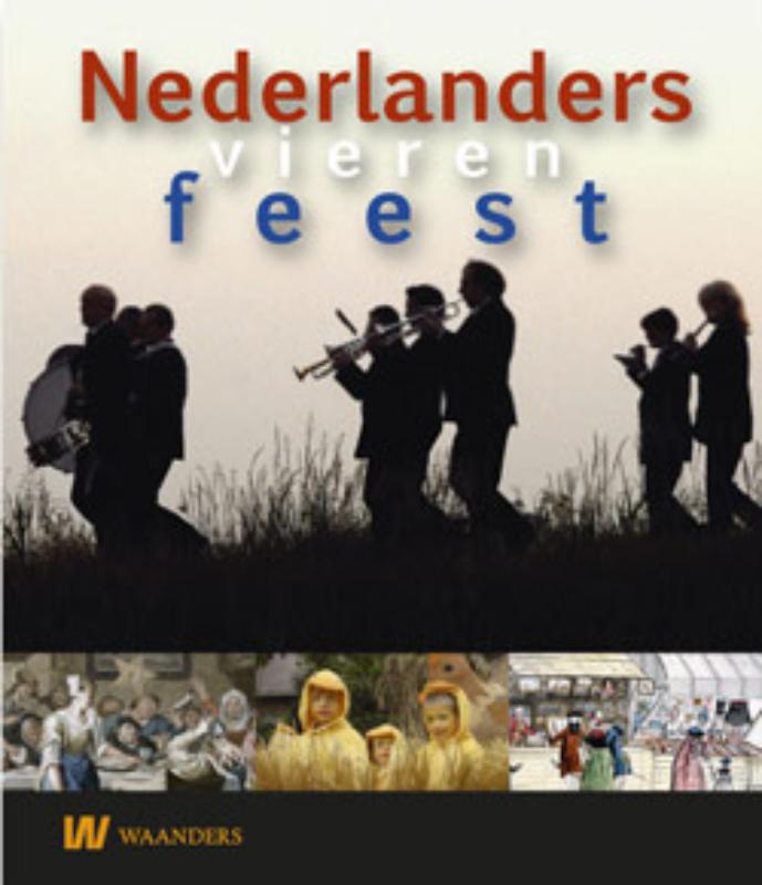 Nederlanders vieren feest