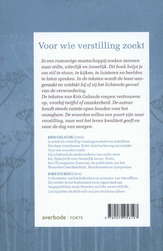 Voor wie verstilling zoekt achterkant