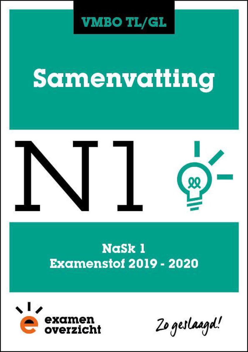 ExamenOverzicht - Samenvatting NaSk 1 VMBO TL/GL