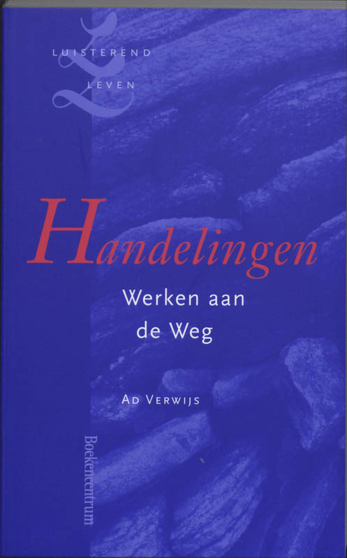 Handelingen / Luisterend leven / 8