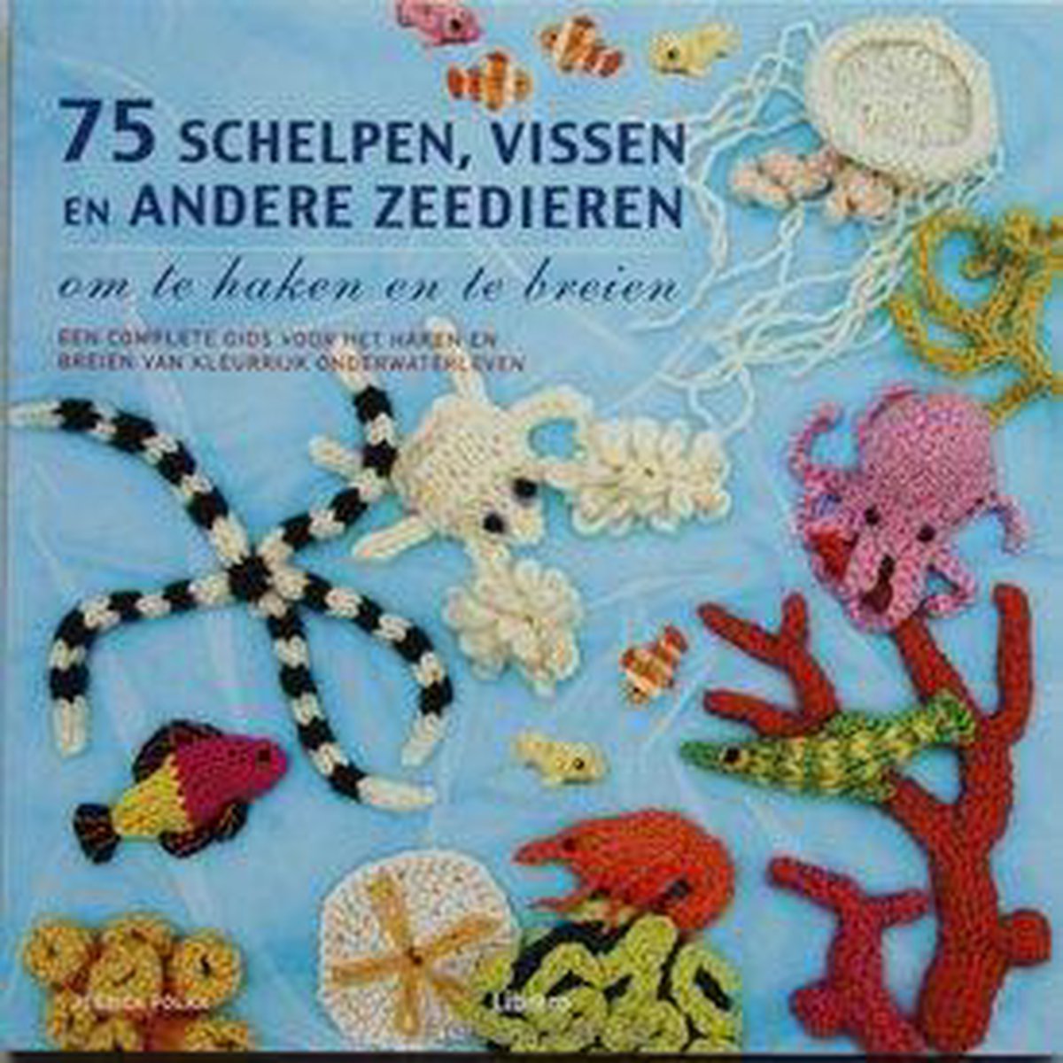 75 Schelpen, Vissen En Andere Zeedieren Om Te Haken