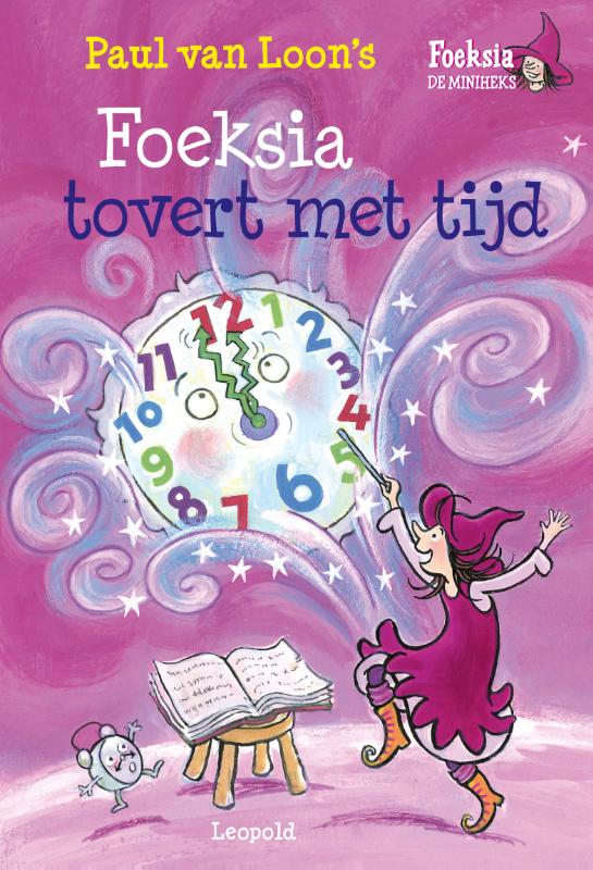 Foeksia tovert met tijd / Foeksia de miniheks