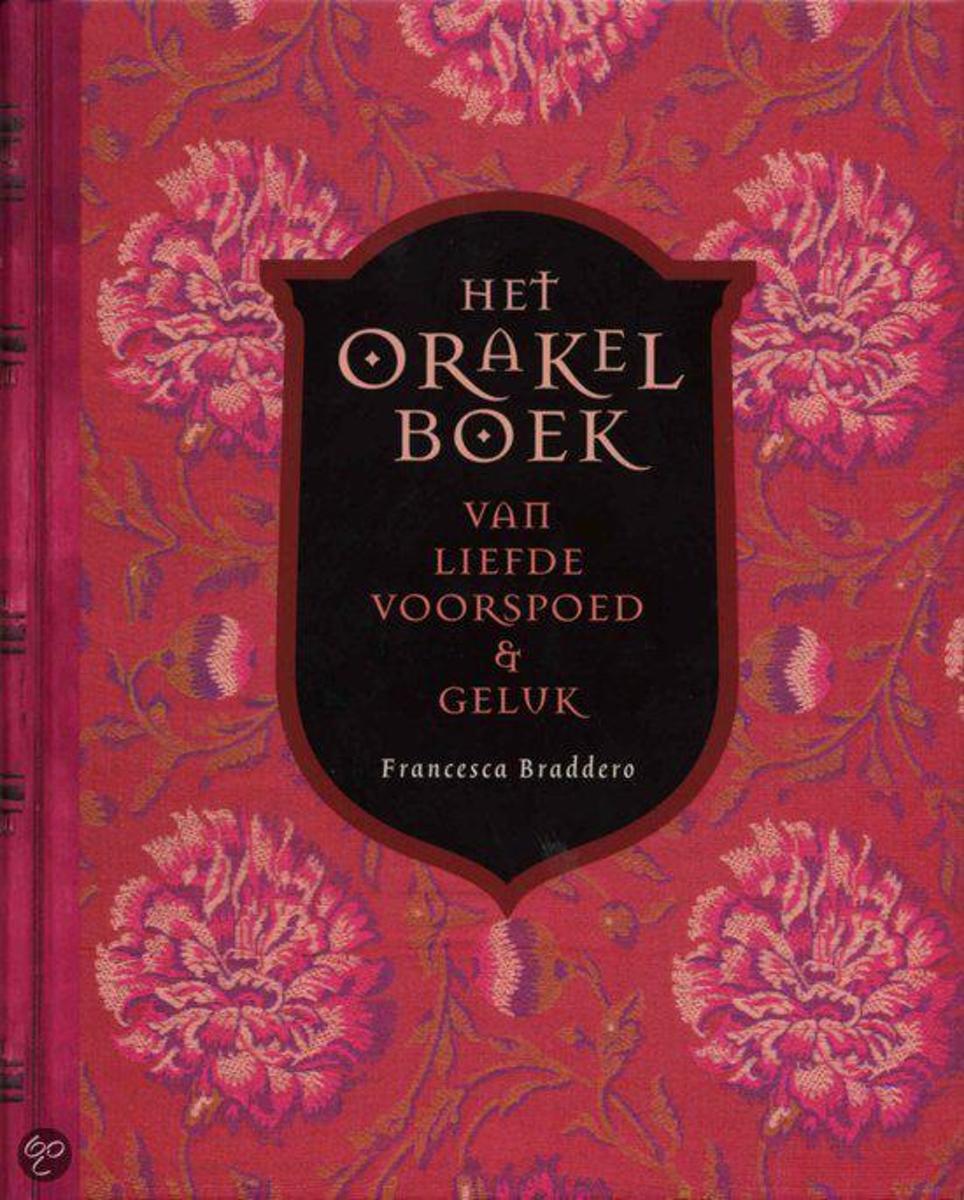 Het Orakelboek Van Liefde, Voorspoed & Geluk