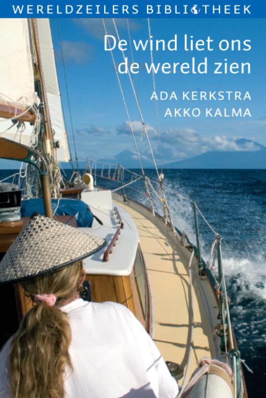 De wind liet ons de wereld zien / Wereldzeilers bibliotheek
